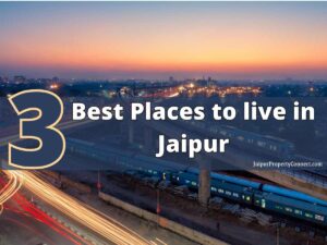 Read more about the article 3 Best Areas to Live in Jaipur with Price Trends.