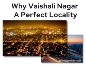 Read more about the article Why Vaishali Nagar A Perfect Locality for Rent a Flat in Jaipur?