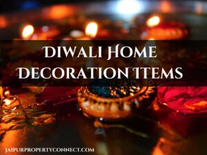 Read more about the article 11 Diwali Home Decoration Items: Illuminating Festive Ambiance | A Guide to Unique and Eco-friendly Decor